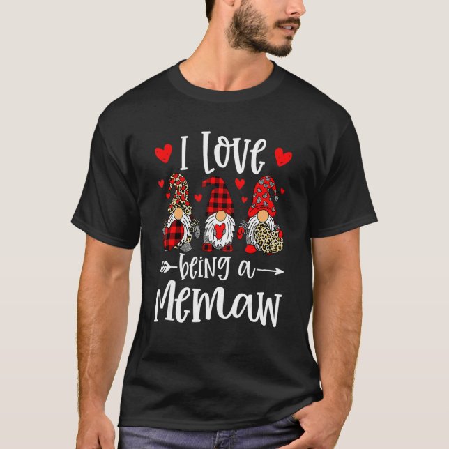 Three Gnomes I Love Being A Memaw Funny Valentines T-Shirt (Front)