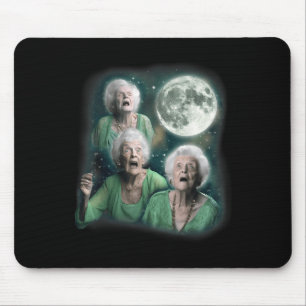 Three Granny Moon _ 3 Old Ladys Howling Weird Curs Mouse Pad