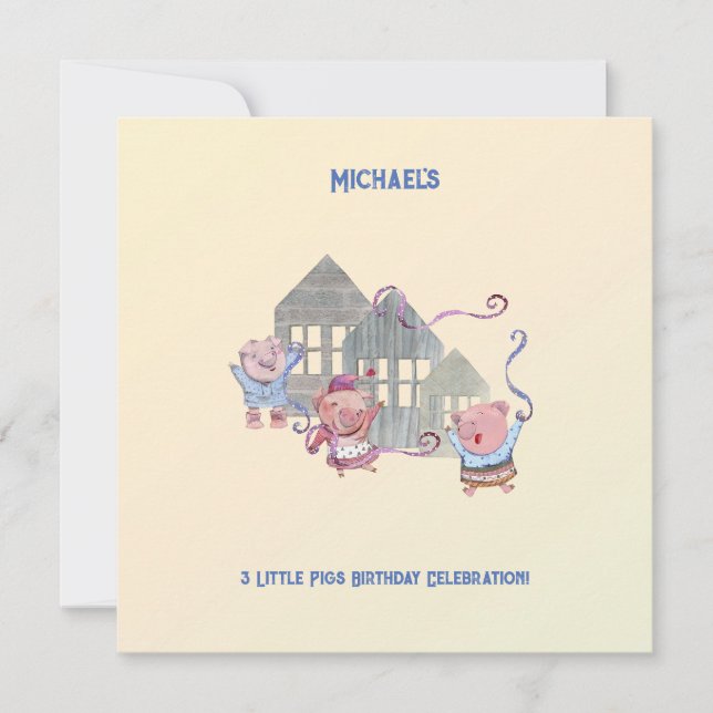 Three Little Pigs Custom Birthday Celebration  Invitation (Front)