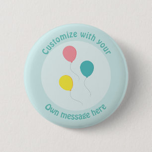 Three Party Balloons Custom text 6 Cm Round Badge