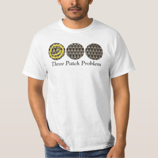 Three Patch Problem T-Shirt