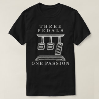 Three Pedals One Passion T-Shirt