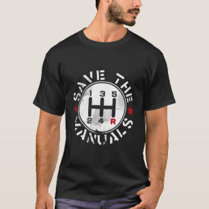 Three Pedals Save The Manuals T-Shirt