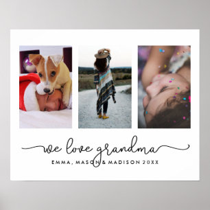 Three Photos and Typography We Love Grandma Poster