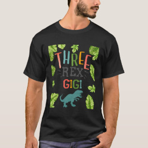 Three Rex Gigi Granny 3Rd Birthday Party T Rex Din T-Shirt