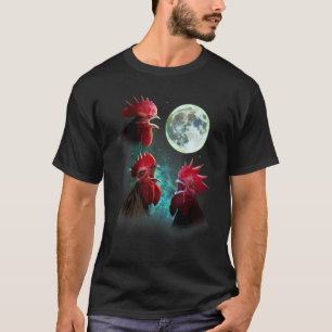 Three Rooster Chickens Howl At Moon 3 Wolfs Wolves T-Shirt