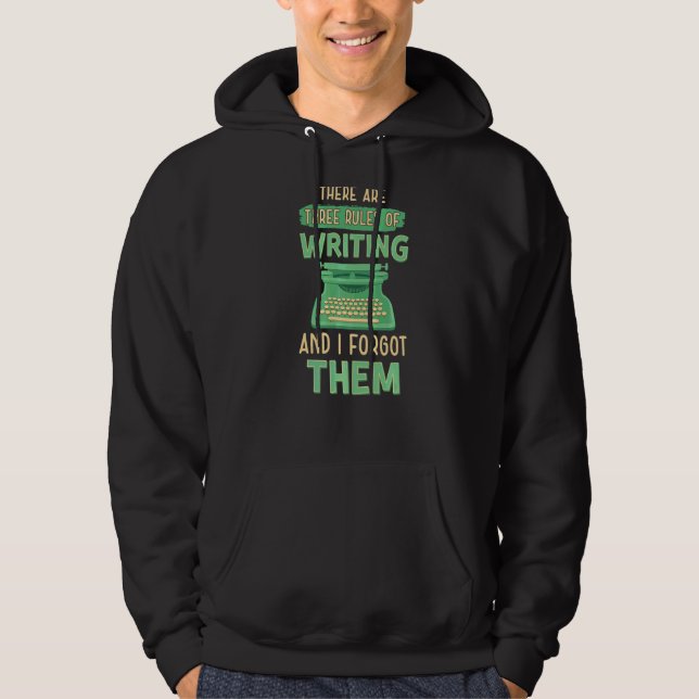 Three Rules Of Writing  Book Writer Author Graphic Hoodie (Front)
