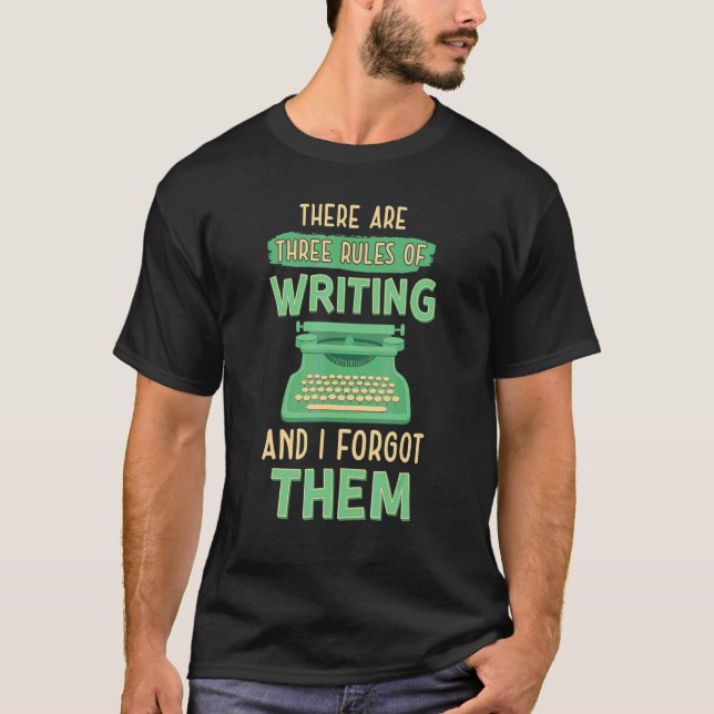 Three Rules Of Writing  Book Writer Author Graphic T-Shirt (Front)