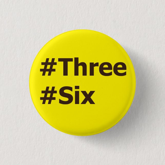 #Three, #Six 3 Cm Round Badge (Front)