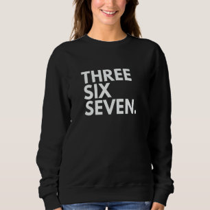 THREE SIX SEVEN Area Code 367 Quebec QC Quebec Can Sweatshirt