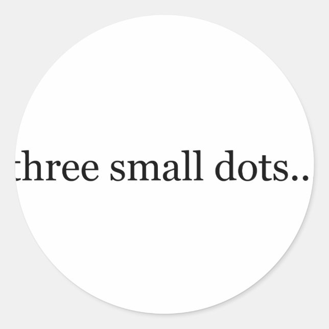 three small dots classic round sticker (Front)