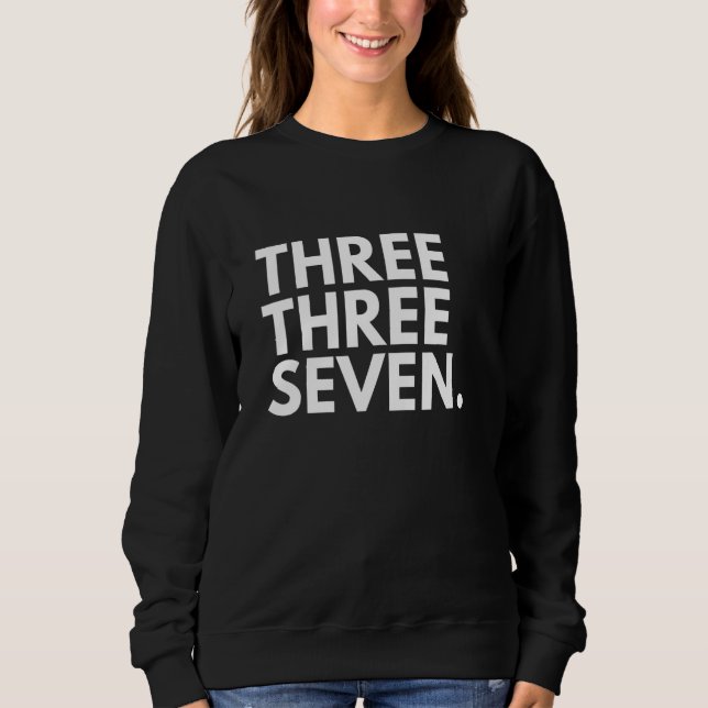 THREE THREE SEVEN Area Code 337 Lafayette LA Louis Sweatshirt (Front)