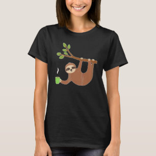 Three Toed Sloth Just Hangin' Out Enjoying a Coffe T-Shirt