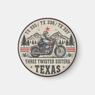 Three twisted sisters , tx 335,tx 336,tx 337 road Magnet