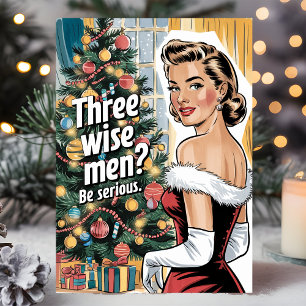 Three Wise Men? Be Serious Retro Funny Christmas Holiday Card