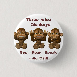 three wise monkeys 3 cm round badge