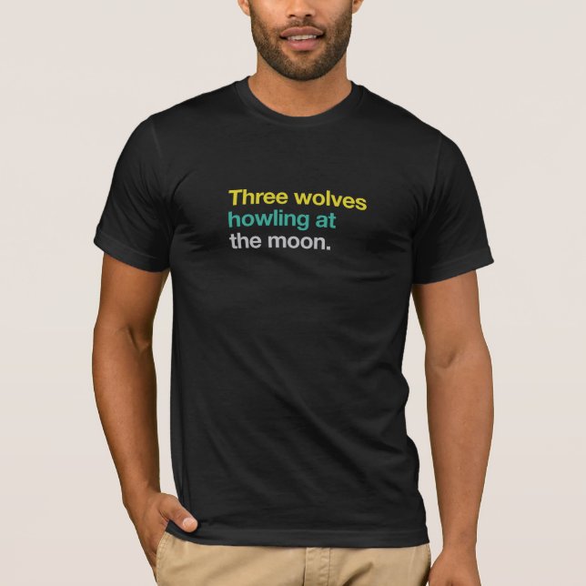 Three wolves howling at the moon T-Shirt (Front)