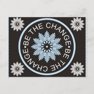 Three Word Quotes ~Be The Change~ Postcard
