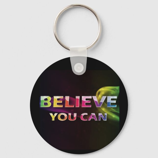 Three Word Quotes ~Believe You Can~ Key Ring (Front)