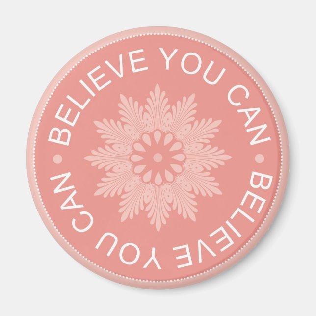 Three Word Quotes ~Believe You Can~ Magnet (Front)