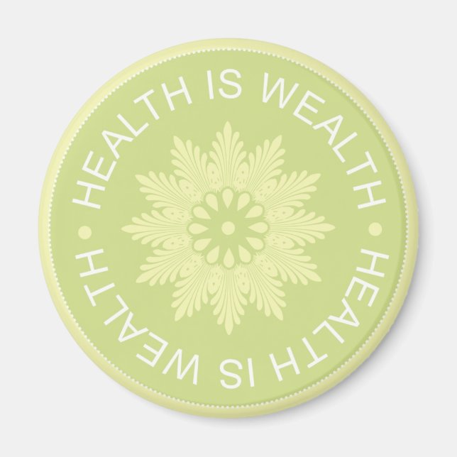 Three Word Quotes ~Health Is Wealth~ Magnet (Front)