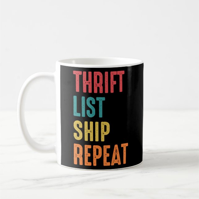 Thrift List Ship Repeat Sourcing Reseller Coffee Mug (Left)