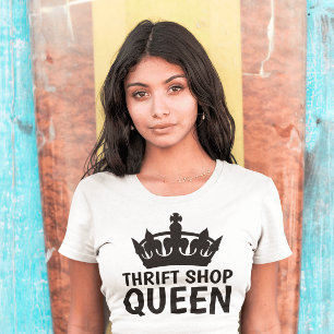 THRIFT SHOP QUEEN, Funny Ladies T-shirts