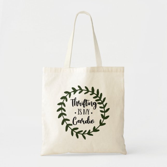 Thrifting is my Cardio Greenery Tote Bag (Front)