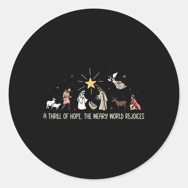Thrill Of Hope Weary World Rejoices Birthday Chris Classic Round Sticker (Front)