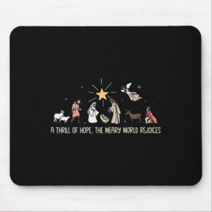 Thrill Of Hope Weary World Rejoices Birthday Chris Mouse Pad