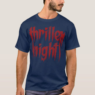 Thriller Night Halloween Music Typography T-Shirt