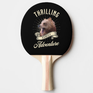 Thrilling Family Adventure Bear Wilderness Ping Pong Paddle