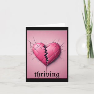 Thriving Valentine Broken Heart  Card