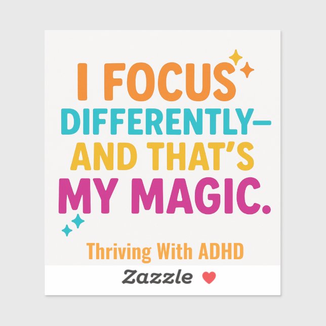 Thriving With ADHD* "i Focus Differently" (Sheet)
