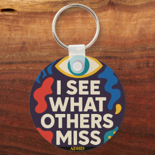 Thriving With ADHD "I See What Others Miss" Key Ring