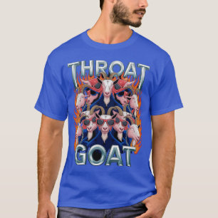 Throat Goat Funny Offensive Adult Humor Bootleg Y2 T-Shirt