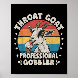Throat Goat Retro Inappropriate Adult Humor Funny  Poster