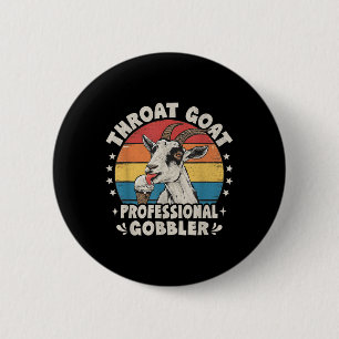 Throat Goat Retro Inappropriate Adult Humour Funny 6 Cm Round Badge