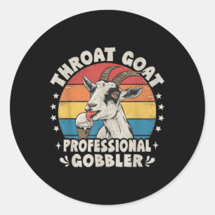 Throat Goat Retro Inappropriate Adult Humour Funny Classic Round Sticker