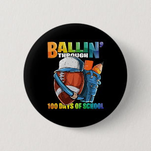 Through 100 Days Of School Football Kindergarten B 6 Cm Round Badge