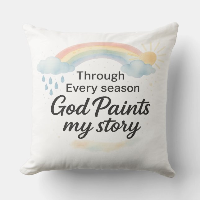 Through Every Season – God Paints My Story  Cushion (Front)