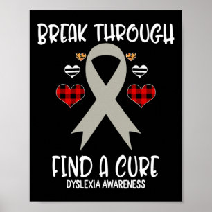 Through Find A Cure Dyslexia Awareness Ribbon Buff Poster
