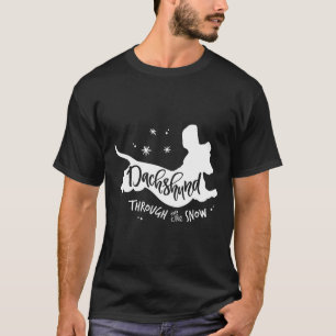 Through The Snow Dachshund Christmas Wiener Dog Xm T-Shirt