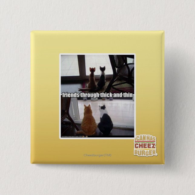 Through thick and thin 15 cm square badge (Front)