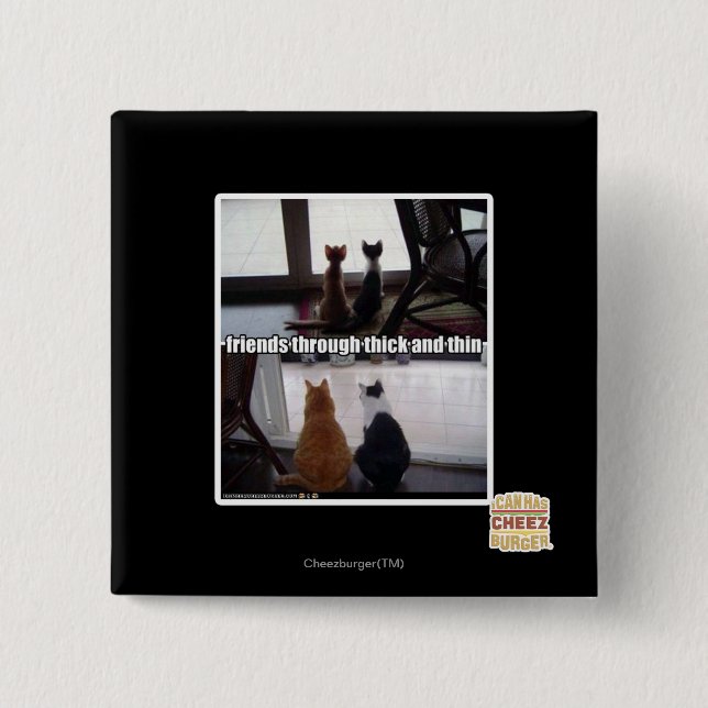 Through thick and thin 15 cm square badge (Front)