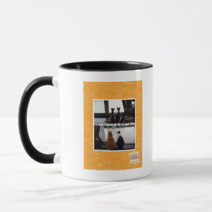 Through thick and thin mug