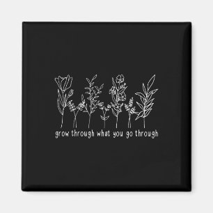 Through What You Go Through Mental Health Awarenes Magnet