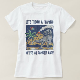 Throw A Flaming Meteor At Brain Tumour Funny T-Shirt