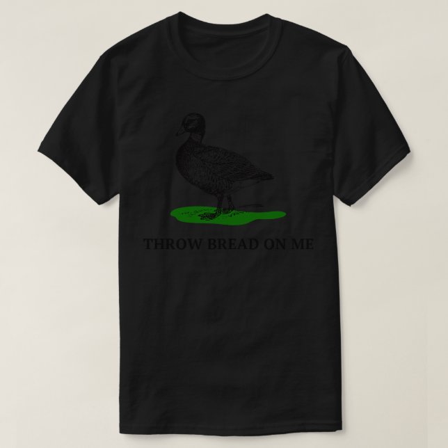 Throw bread on me Gadsden flag duck meme T-Shirt (Design Front)