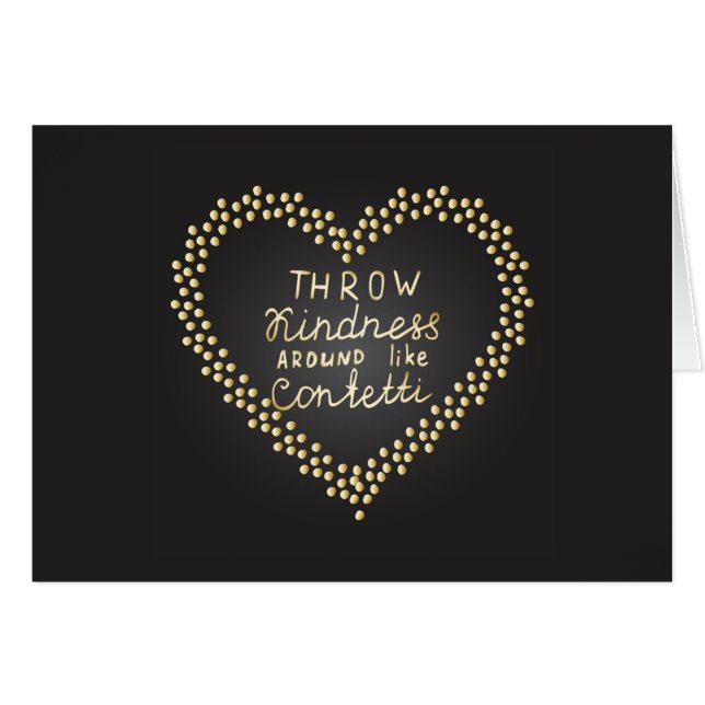 Throw Kindness Around Like Confetti (Front Horizontal)